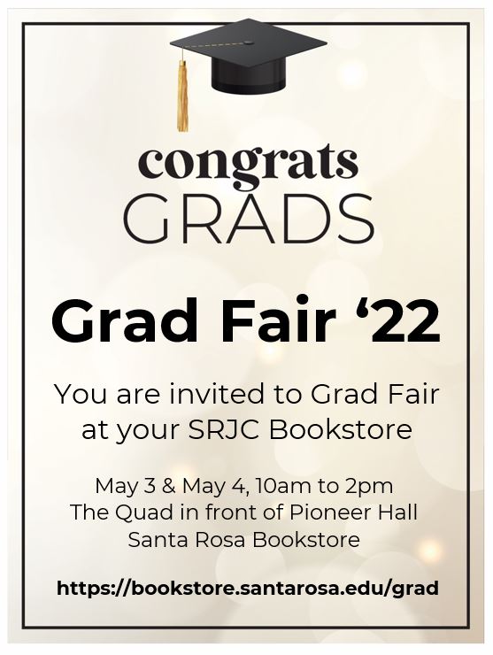 Grad Fair 2022 Invitation Image for May 3 and May 4 at the SRJC Bookstore, from 10am to 2pm.